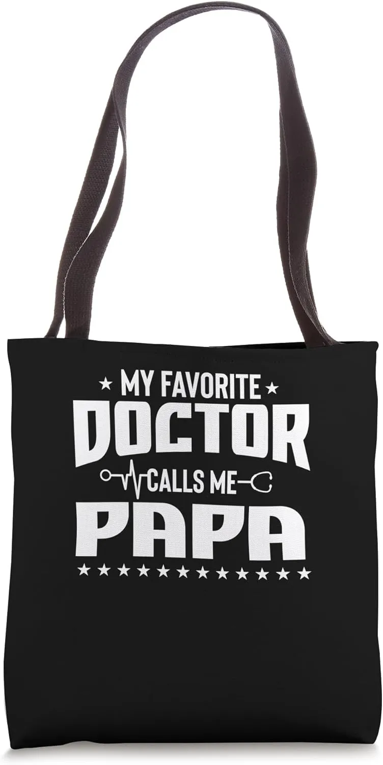 My Favorite Doctor Calls Me Papa Dad Life Designer Tote Bag
